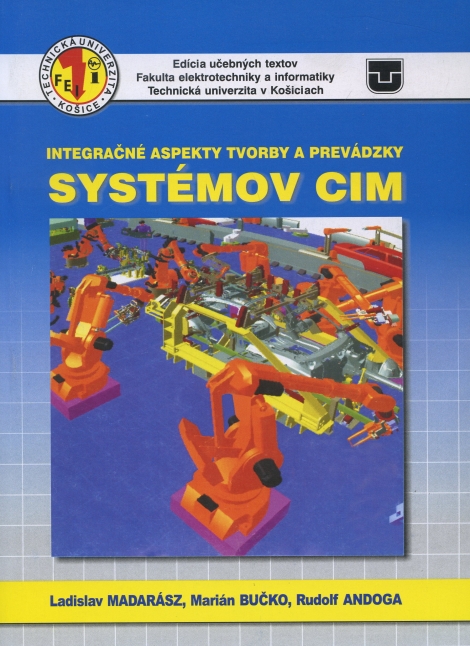 Integračné aspekty tvorby a prevádzky systémov CIM - 