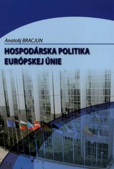 Hospodárska politika Európskej únie - Anatolij Bracjun