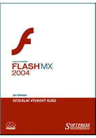 Flash MX 2004 oficiální výukový kurz - 