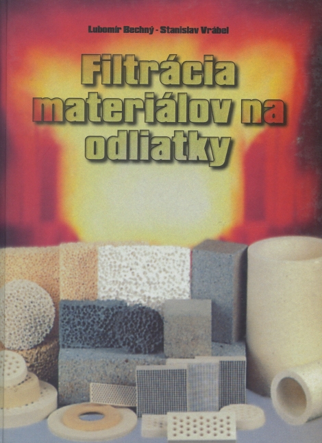 Filtrácia materiálov na odliatky - 