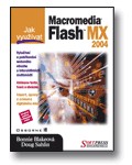 Jak využívat Macromedia Flash MX 2004 - 