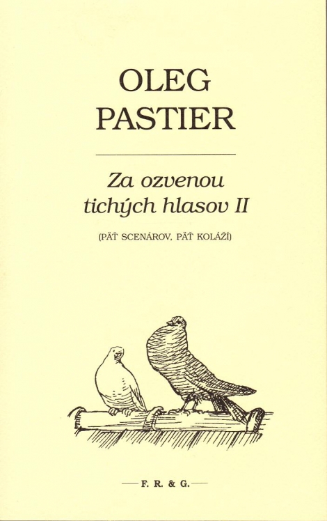 Za ozvenou tichých hlasov II - Päť scenárov, päť koláží