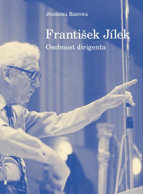 František Jílek – osobnost dirigenta - 