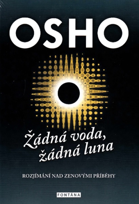 Žádná voda, žádná luna - Rozjímání nad zenovými příběhy