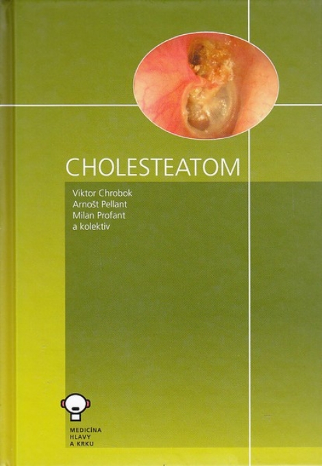 Cholesteatom - Viktor Chrobok, Kolektív autorov