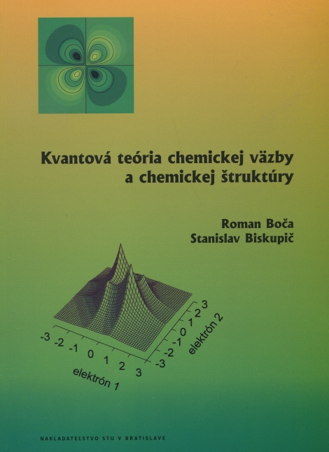 Kvantová teória chemickej väzby a chemickej štruktúry - 