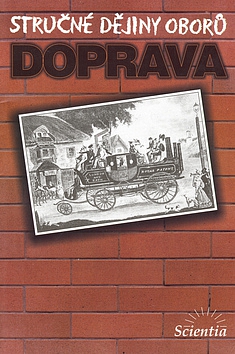 Doprava - Stručné dějiny oborů - 