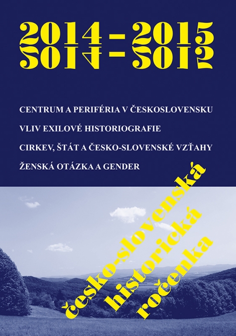 Česko-slovenská historická ročenka 2014-2015 - 