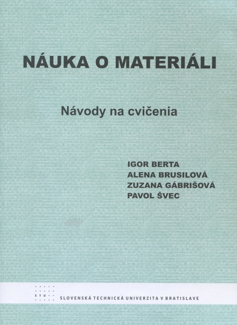 Náuka o materiáli. Návody na cvičenia. I - 
