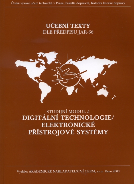 Digitální technologie / Elektronické přístrojové systémy - Studijní modul 5 - Učební texty dle předpisu JAR-66