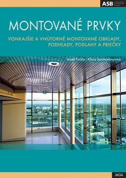 Montované prvky - Jozef Fučila, Klára Szomolányiová