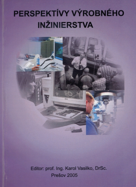 Perspektívy výrobného inžinierstva - 