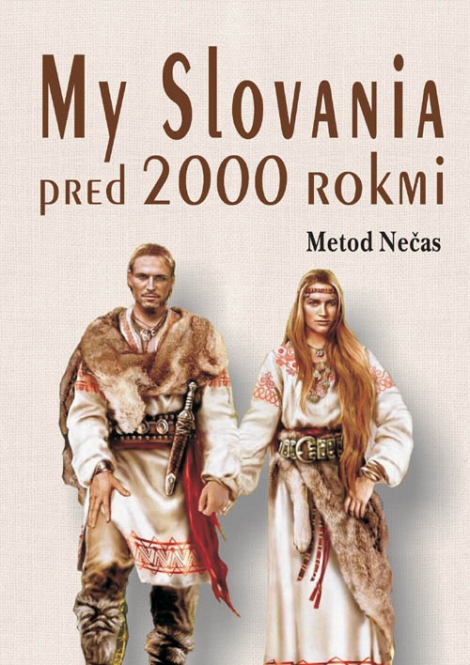 My Slovania pred 2000 rokmi - 
