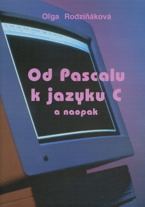 Od Pascalu k jazyku C a naopak - 