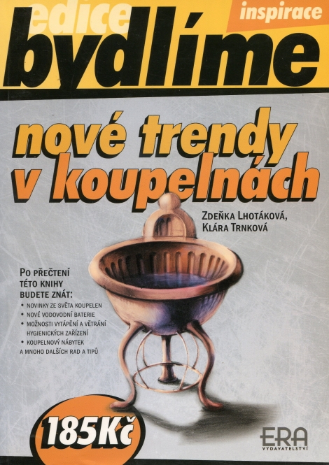 Nové trendy v koupelnách - (edice bydlíme)