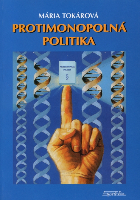 Protimonopolná politika - Mária Tokárová