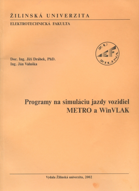 Programy na simuláciu jazdy vozidiel - Metro a WinVlak