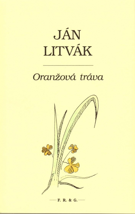 Oranžová tráva - Ján Litvák