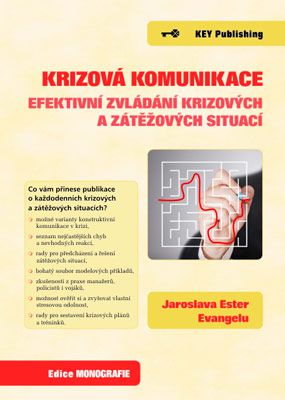 Krizová komunikace - efektivní zvládání krizových a zátěžových situací