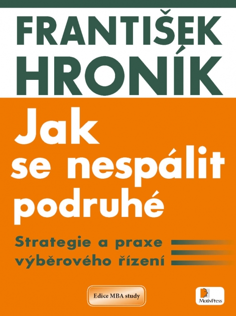 Jak se nespálit podruhé - Strategie a praxe výběrového řízení