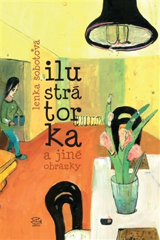 Ilustrátorka - a jiné obrázky