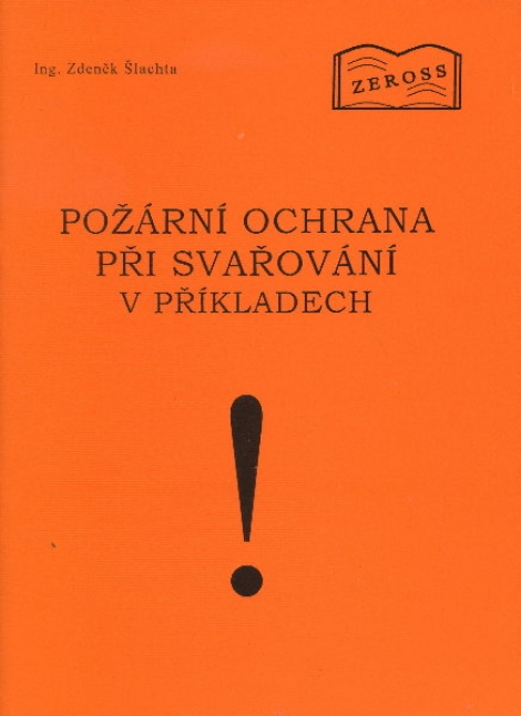Požární ochrana při svařování v příkladech ! - 