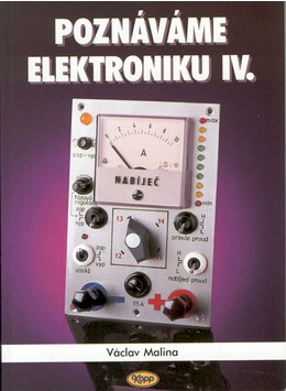 Poznáváme elektroniku IV - 