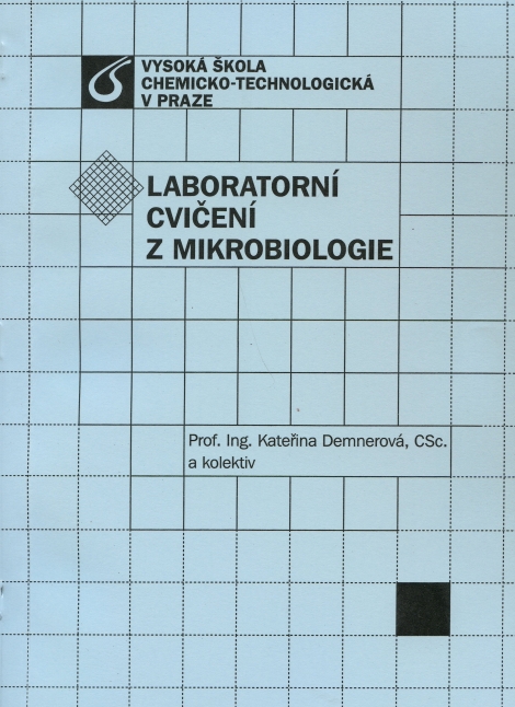 Laboratorní cvičení z mikrobiologie - Kateřina Demnerová a kolektív