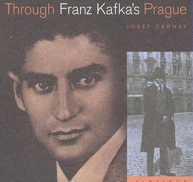Prahou Franze Kafky - Josef Čermák