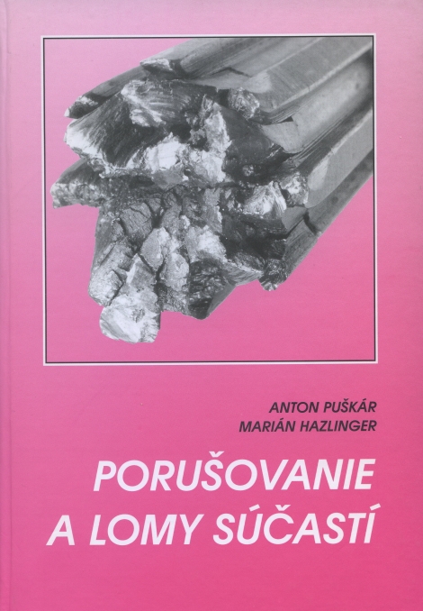 Porušovanie a lomy súčastí - 