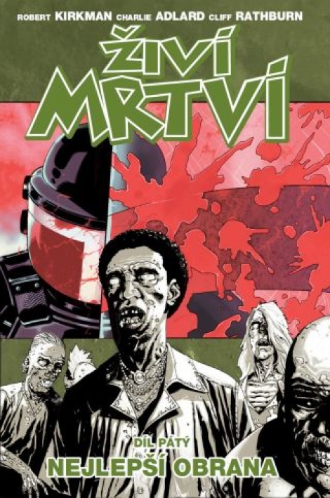 Živí mrtví 5: Nejlepší obrana - díl: 5