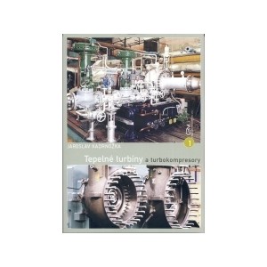 Tepelné turbíny a turbokompresory I - základy teorie a výpočtů - 