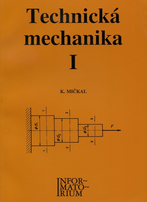 Technická mechanika I - pro SOU a SOŠ