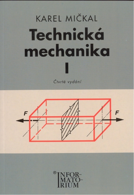 Technická mechanika I (Čtvrté vydání)
