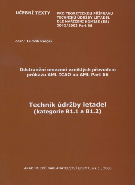 Technik údržby letadel (kategorie B1.1 a B1.2) - Odstranění omezení vzniklých převodem průkazu AML ICAO na AML Part 66