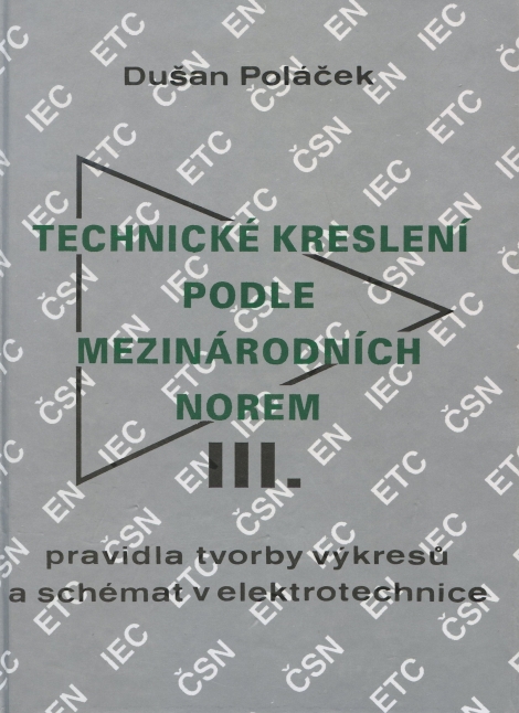 Technické kreslení podle mezinárodních norem - III. část - Dušan Poláček