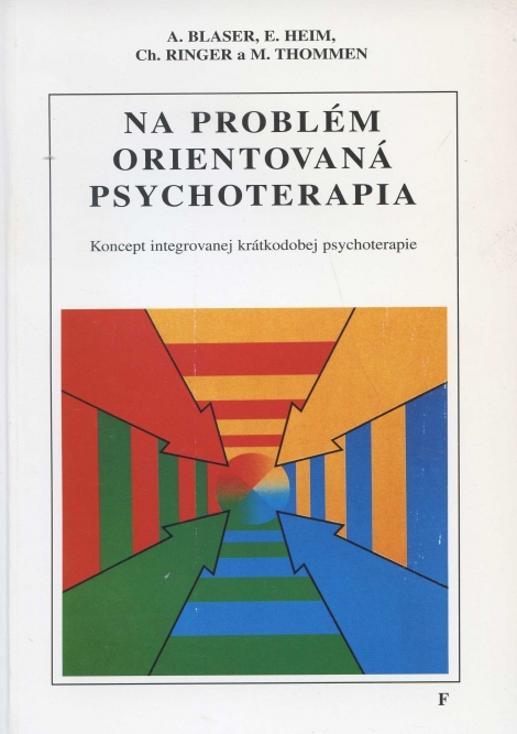Na problém orientovaná psychoterapie - koncept integrovanej krátkodobej psychoterapie