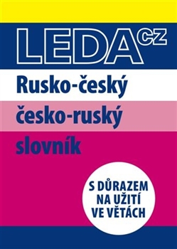 Rusko-český a česko-ruský slovník - s důrazem na užití ve větách