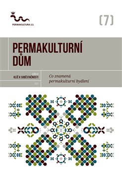 Permakulturní dům - kolektiv