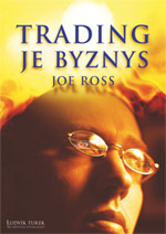 Trading je byznys - Joe Ross