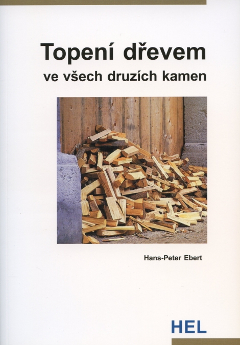 Topení dřevem - ve všech druzích kamen