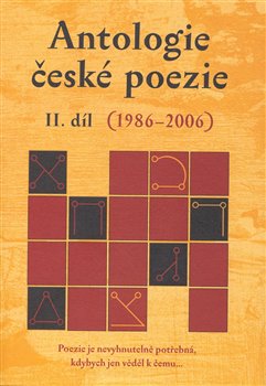 Antologie české poezie II. díl (1986–2006) - 