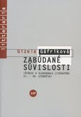 Zabúdané súvislosti - Štúdie o Slovenskej literatúre 17.-18.storočia