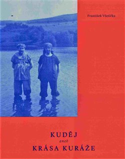 Kuděj aneb krása kuráže - 