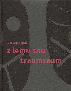 Z lemu snu / Traumsaum - Richard Pietraß