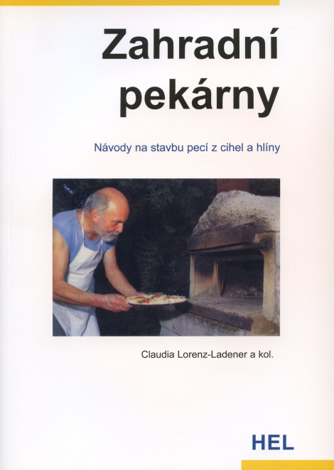 Zahradní pekárny - návody na stavbu pecí z cihel a hlíny