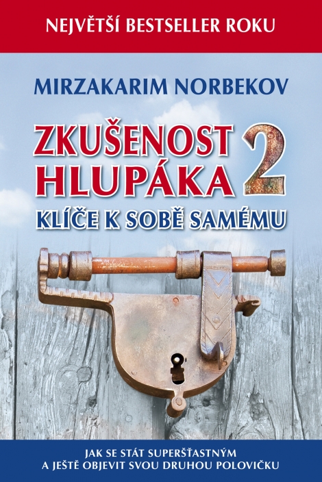 Zkušenost hlupaka 2 - Klíče k sobě samému