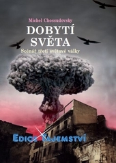 Dobytí světa - Michel Chossudovsky