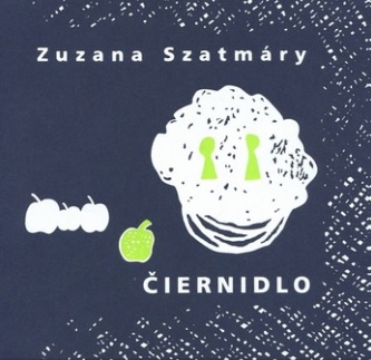 Čiernidlo - Zuzana Szatmáry