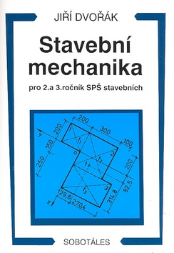 Stavební mechanika pro 2. a 3. ročník SPŠ - 